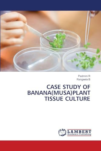 CASE STUDY OF BANANA(MUSA)PLANT TISSUE CULTURE: DE