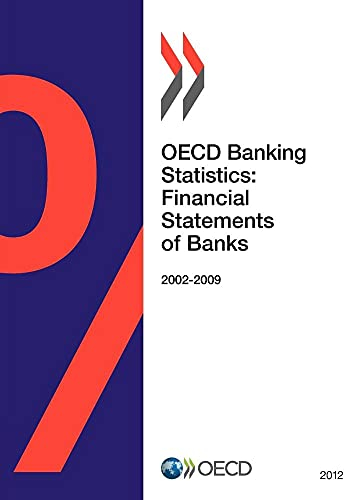 Oecd Banking Statistics: Financial Statements of Banks 2012