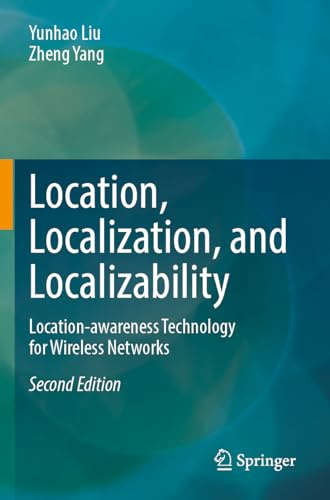 Location, Localization, and Localizability: Location-awareness Technology for Wireless Networks