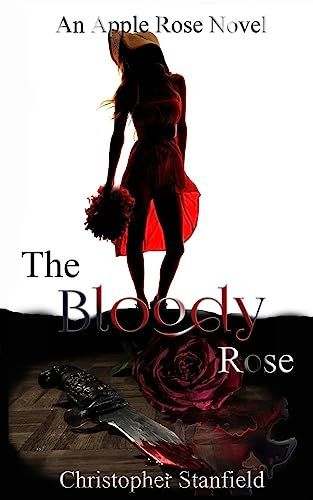 The Bloody Rose (The Madness of Miss Rose, Band 1)