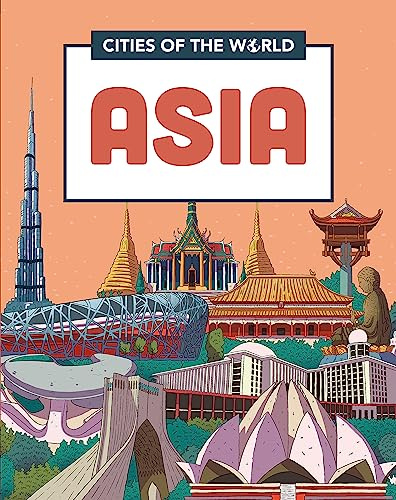 Cities of Asia (Cities of the World)