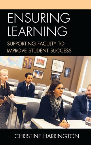 Ensuring Learning: Supporting Faculty to Improve Student Success