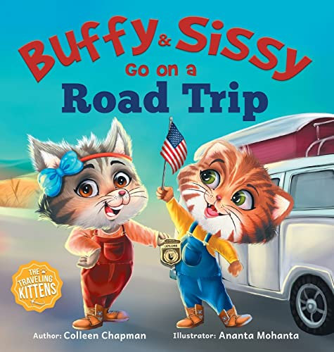 Buffy & Sissy Go On a Road Trip (The Traveling Kittens, Band 3)