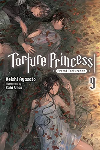 Torture Princess: Fremd Torturchen, Vol. 9 (light novel) (Volume 9)