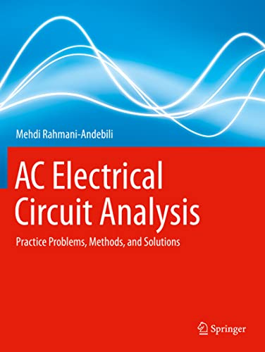 AC Electrical Circuit Analysis: Practice Problems, Methods, and Solutions