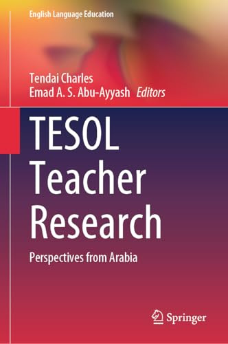 TESOL Teacher Research: Perspectives from Arabia: 35 (English Language Education, 35)