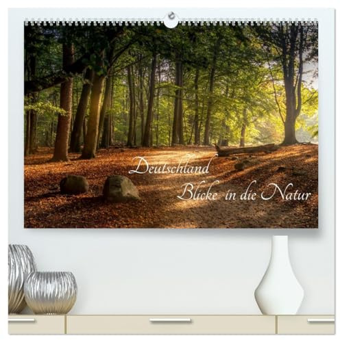 Deutschland Blicke in die Natur (hochwertiger Premium Wandkalender 2026 DIN A2 quer), Kunstdruck in Hochglanz: Landschaftsfotografien aus Deutschland (CALVENDO Natur)