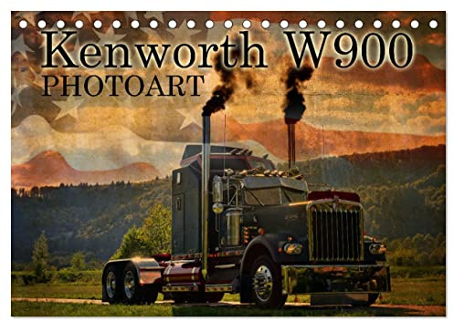Kenworth W900 PHOTOART (Tischkalender 2026 DIN A5 quer), CALVENDO Monatskalender: Oldie - Giganten der Highways ganz kreativ (CALVENDO Mobilitaet)