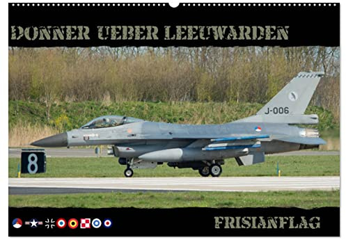 Donner ueber Leeuwarden (Wandkalender 2026 DIN A2 quer), CALVENDO Monatskalender: Kampfflugzeuge vom Frisianflag (CALVENDO Technologie)