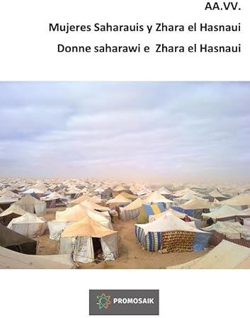 Mujeres Saharauis y Zhara el Hasnaui Donne saharawi e Zhara el Hasnaui