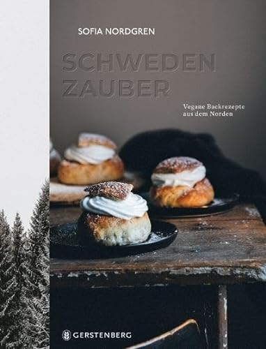 Schwedenzauber: Vegane Backrezepte aus dem Norden