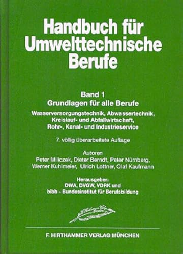 Handbuch für Umwelttechnische Berufe / Handbuch für Umwelttechnische Berufe Band 1: Grundlagen