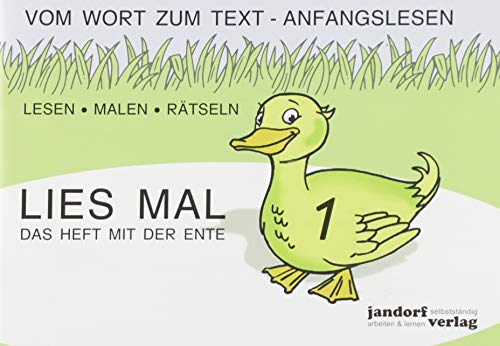 Lies mal 1 - Das Heft mit der Ente. Großbuchstaben: Vom Wort zum Text - Anfangslesen
