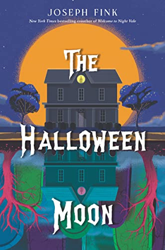 The Halloween Moon: A Wickedly Fun Halloween Adventure about a Curse That Might Never End for Children (Age 10)