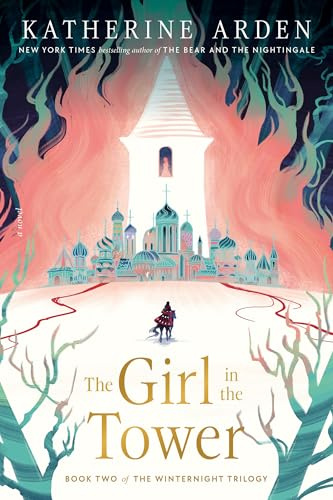 The Girl in the Tower: A Novel (Winternight Trilogy, Band 2)