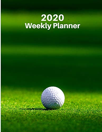2020 Weekly Planner: Golf 52 Week Journal 8.5 x 11 inches for Women, Academic Organizer Monthly Calendar Scheduler Appointment Agenda Notebook Planners