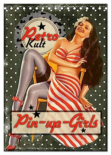 Retro Kult Pin-up-Girls (Tischkalender 2025 DIN A5 hoch), CALVENDO Monatskalender: Nostalgische Pin-ups im Vintage-Stil (CALVENDO Erotik)