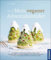 Mein veganer Adventskalender: Der Begleiter durch die Weihnachtszeit mit den besten veganen Rezepten für Weihnachtsgebäck, winterliche ... aus der Küche und festliche Menüs