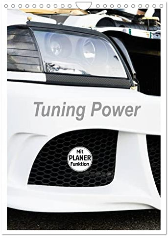 Tuning Power Planer (Wandkalender 2025 DIN A4 hoch), CALVENDO Monatskalender: Tuning Power Planer Highlights (CALVENDO Mobilitaet)