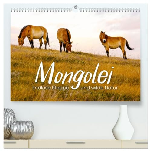 Mongolei - Endlose Steppe und wilde Natur. (hochwertiger Premium Wandkalender 2026 DIN A2 quer), Kunstdruck in Hochglanz: Eine unbeschreibliche Reise durch ein unbekanntes Land. (CALVENDO Orte)