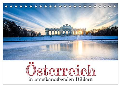 Österreich in atemberaubenden Bildern (Tischkalender 2026 DIN A5 quer), CALVENDO Monatskalender: Österreichs wunderschöne Landschaften und Städte zu allen vier Jahreszeiten. (CALVENDO Orte)