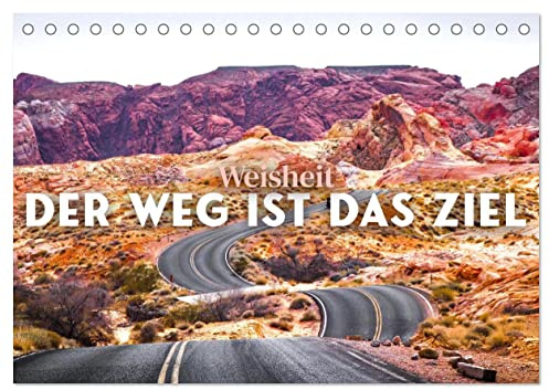 Weisheit - Der Weg ist das Ziel (Tischkalender 2026 DIN A5 quer), CALVENDO Monatskalender: Los geht's! (CALVENDO Glaube)