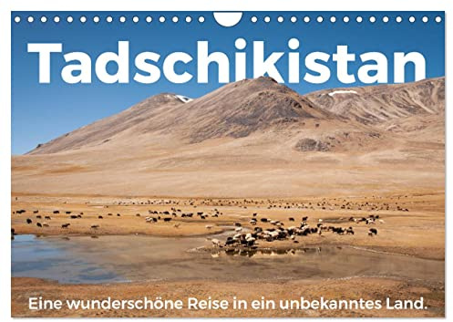Tadschikistan - Eine wunderschöne Reise in ein unbekanntes Land. (Wandkalender 2026 DIN A4 quer), CALVENDO Monatskalender: Einblicke in in das atemberaubende Tadschikistan. (CALVENDO Orte)
