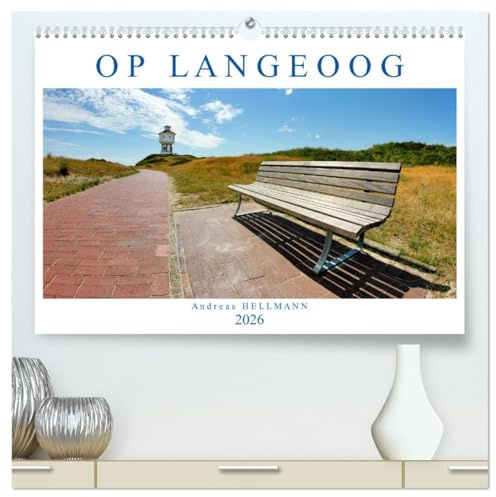OP LANGEOOG (hochwertiger Premium Wandkalender 2026 DIN A2 quer), Kunstdruck in Hochglanz: Ein Spaziergang über die Insel Langeoog (CALVENDO Orte)