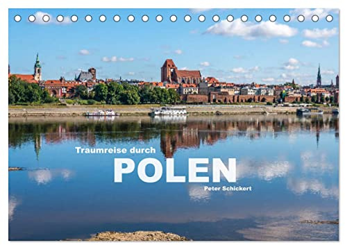 Traumreise durch Polen (Tischkalender 2026 DIN A5 quer), CALVENDO Monatskalender: Das faszinierende Reiseland Polen auf 12 sehenswerten Kalenderblättern. (CALVENDO Orte)
