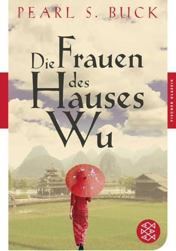 Die Frauen des Hauses Wu: Roman (Fischer Klassik)