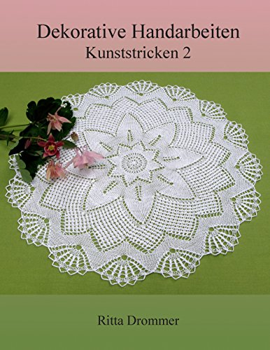 Dekorative Handarbeiten: Kunststricken 2