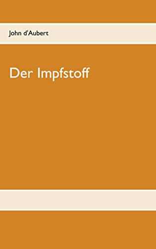 Der Impfstoff: Denn er sprach: Ihr sollt ewig leben