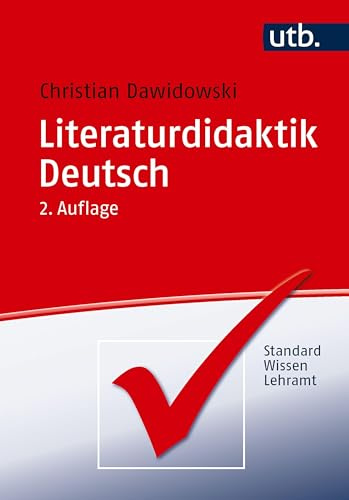 Literaturdidaktik Deutsch: Eine Einführung (StandardWissen Lehramt)