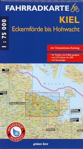 Fahrradkarte Kiel, Eckernförde bis Hohwacht: Mit Ostseeküsten-Radweg. Maßstab 1:75.000. Wasser- und reißfest.: Mit Ostseeküsten-Radweg, für Pedelec und E-Bike, mit UTM-Gitter für GPS und Tourentipps