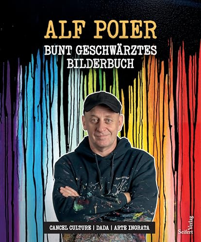 Buntgeschwärztes Bilderbuch. Cancel Culture – Dada – Arte ingrata