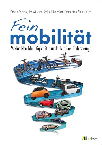 Feinmobilität: Mehr Nachhaltigkeit durch kleine Fahrzeuge