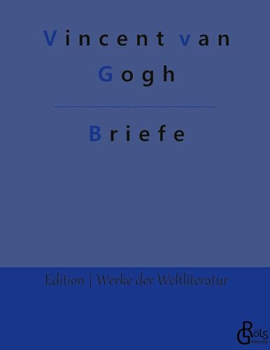Briefe (Edition Werke der Weltliteratur - Hardcover)