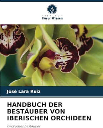 HANDBUCH DER BESTÄUBER VON IBERISCHEN ORCHIDEEN: Orchideenbestäuber