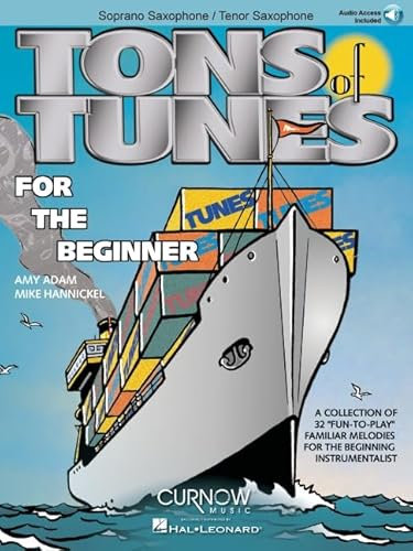 Tons of Tunes for the Beginner: Soprano/Tenor Saxophone - Grade 0.5 to 1: Soprano Saxophone/ Tenor Saxophone