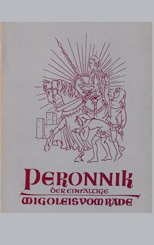 Peronnik der Einfältige und Wigoleis vom Rade