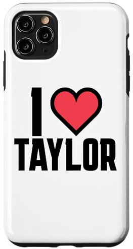 iPhone 11 Pro Max I Heart Taylor Love Design Case