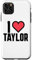 iPhone 11 Pro Max I Heart Taylor Love Design Case