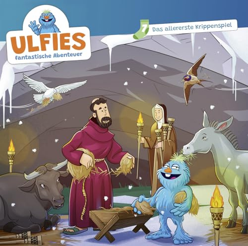 Das allererste Krippenspiel - Folge 7 (Ulfies fantastische Abenteuer, 7, Band 7)