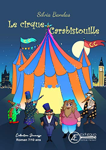 Le cirque Carabistouille: Roman jeunesse (Saute-mouton)