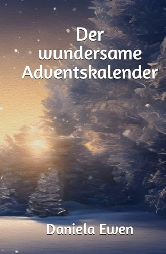 Der wundersame Adventskalender
