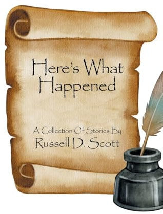 Here’s What Happened: A Collection Of Stories