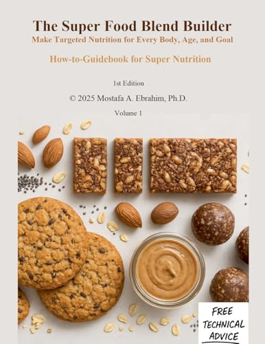 The Super Food Blend Builder: Make Targeted Nutrition for Every Body, Age, and Goal (The Smarter Nutrition Library, Band 1)