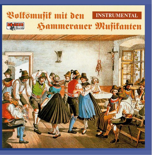 Volksmusik mit den Hammerauer Musikanten - Instrumental