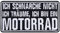 Biker Aufnäher Ich schnarche nicht - Ich träume ich bin ein Motorrad Aufbügler/Patch zum annähen Bügelbilder Motorradfahrer Applikation für Jacke/Weste/Jeans/Boots | 85x45mm