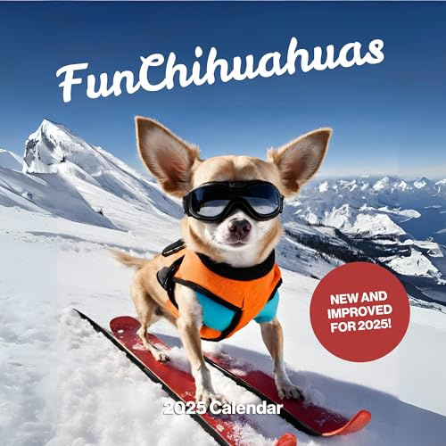 Fun Chihuahuas Chihuahua Calendar 2025 - Large 12 Month 2025 Calendar Month to View Funny Calendar 2025 - Wall Calendar 2025 UK Made by Fun Pets